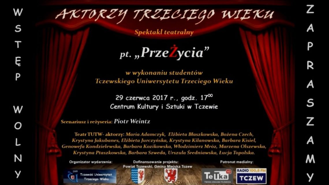 „PrzeŻycia” - spektakl studentów Tczewskiego Uniwersytetu Trzeciego Wieku 