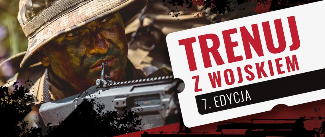 Siódma edycja programu "Trenuj z wojskiem" [ROZMOWA]