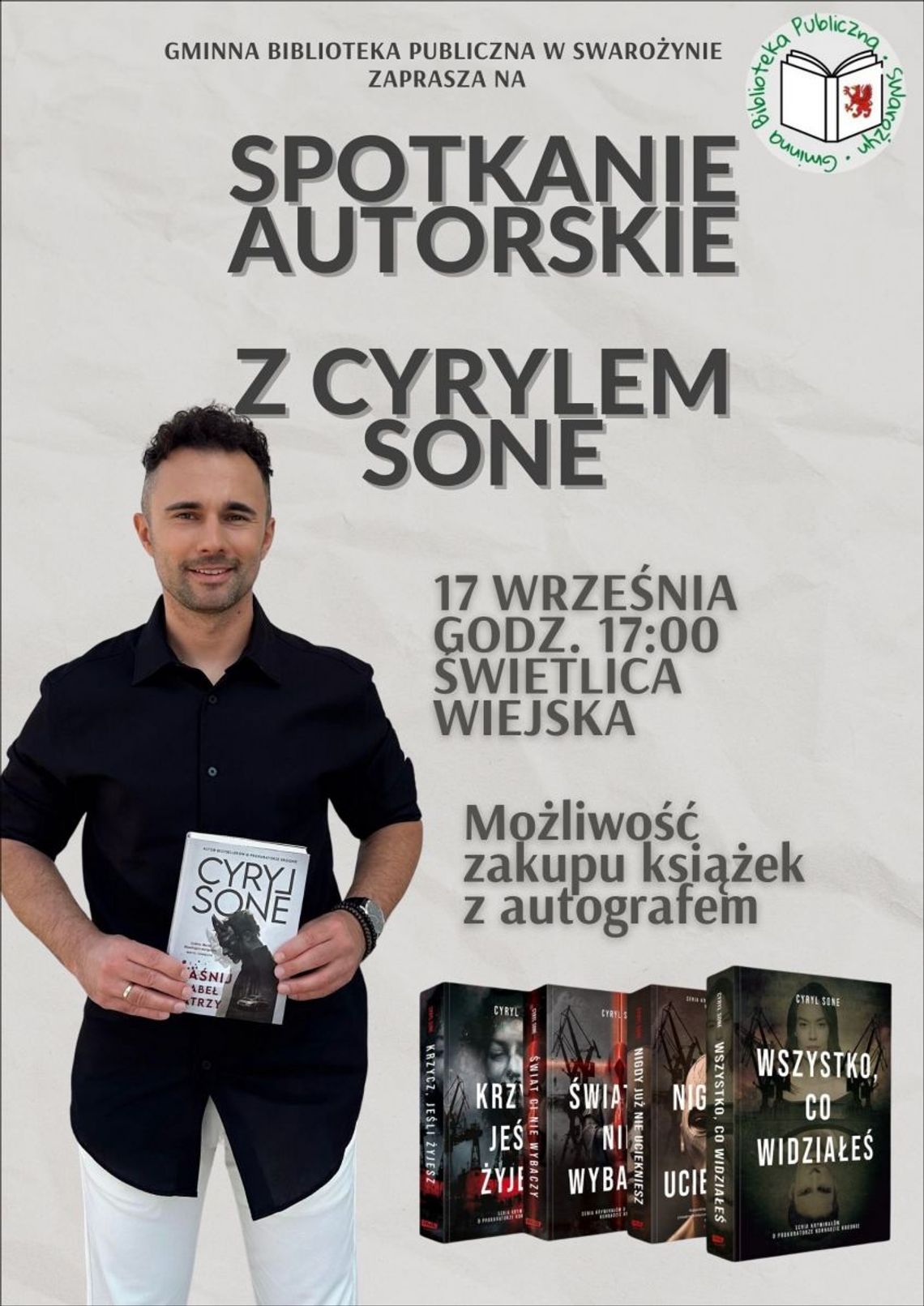 Spotkanie z autorem bestsellerowych kryminałów i prokuratorem w jednym. Cyryl Sone w Swarożynie