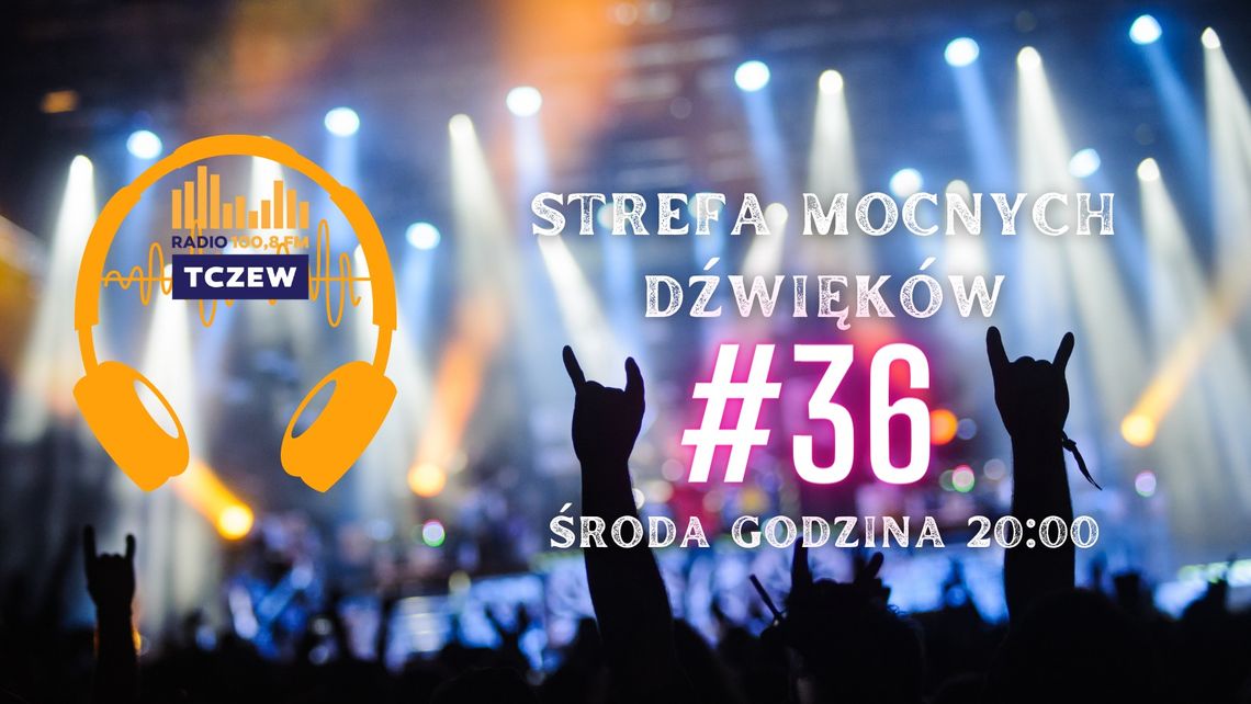 Strefa Mocnych Dźwięków #36