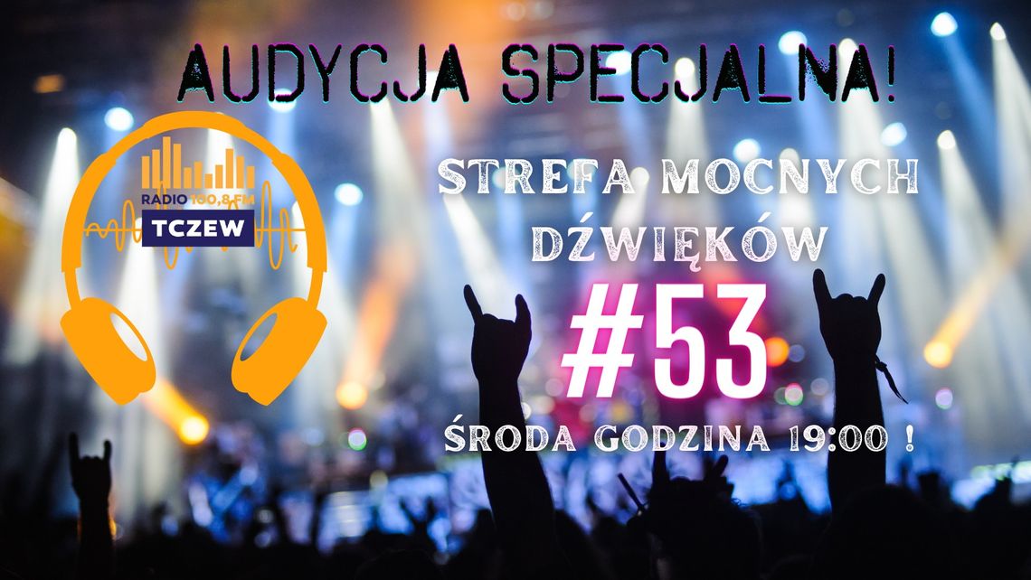 Strefa Mocnych Dźwięków #53 - pierwsze urodziny!