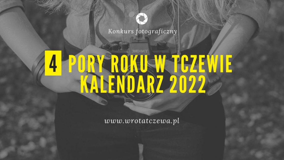 Trwa konkurs „Cztery pory roku w Tczewie. Kalendarz 2022”. Do wygrania 4 tys. zł!