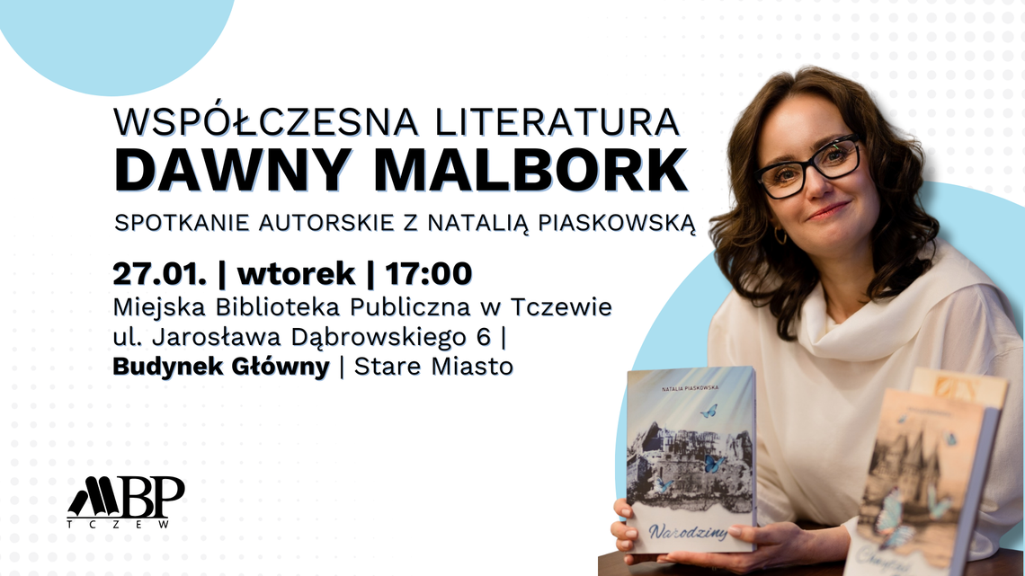 Literacki spacer ulicami dawnego Malborka z Natalią Piaskowską [SPOTKANIE W BIBLIOTECE]