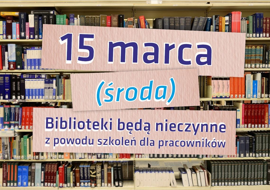 15 marca wszystkie filie tczewskiej biblioteki będą zamknięte