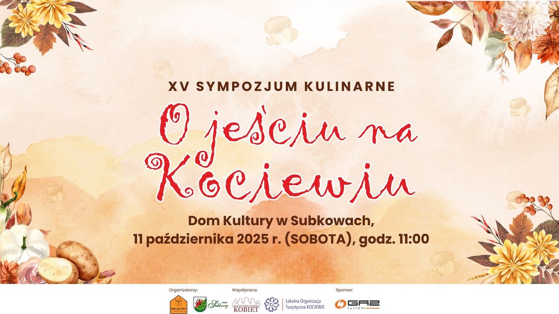 Kociewie od kuchni: Przed nami XV Sympozjum Kulinarne "O jeściu na Kociewiu"