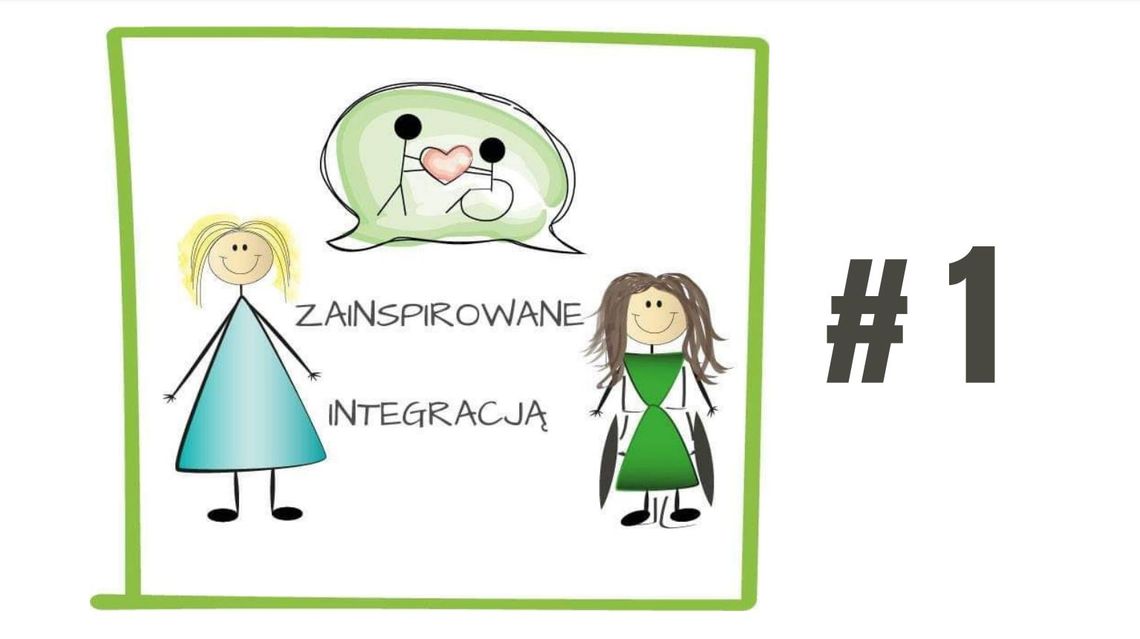 Zainspiruj się integracją #1 Zainspiruj się integracją #1