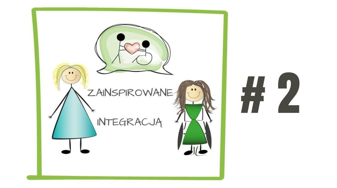 Zainspiruj się integracją #2 Zainspiruj się integracją #2