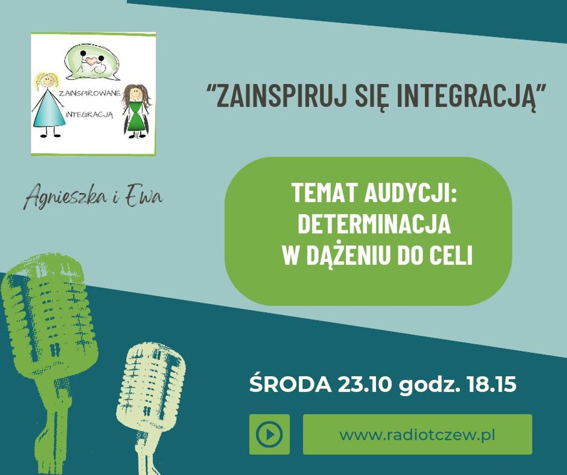 Zainspiruj się integracją #3.3: o determinacji w dążeniu do celów