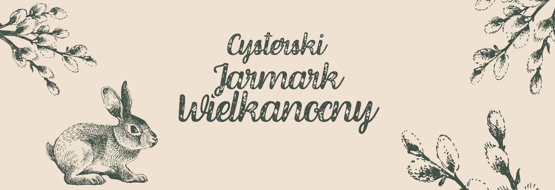 Zbliża się Cysterski Jarmark Wielkanocny
