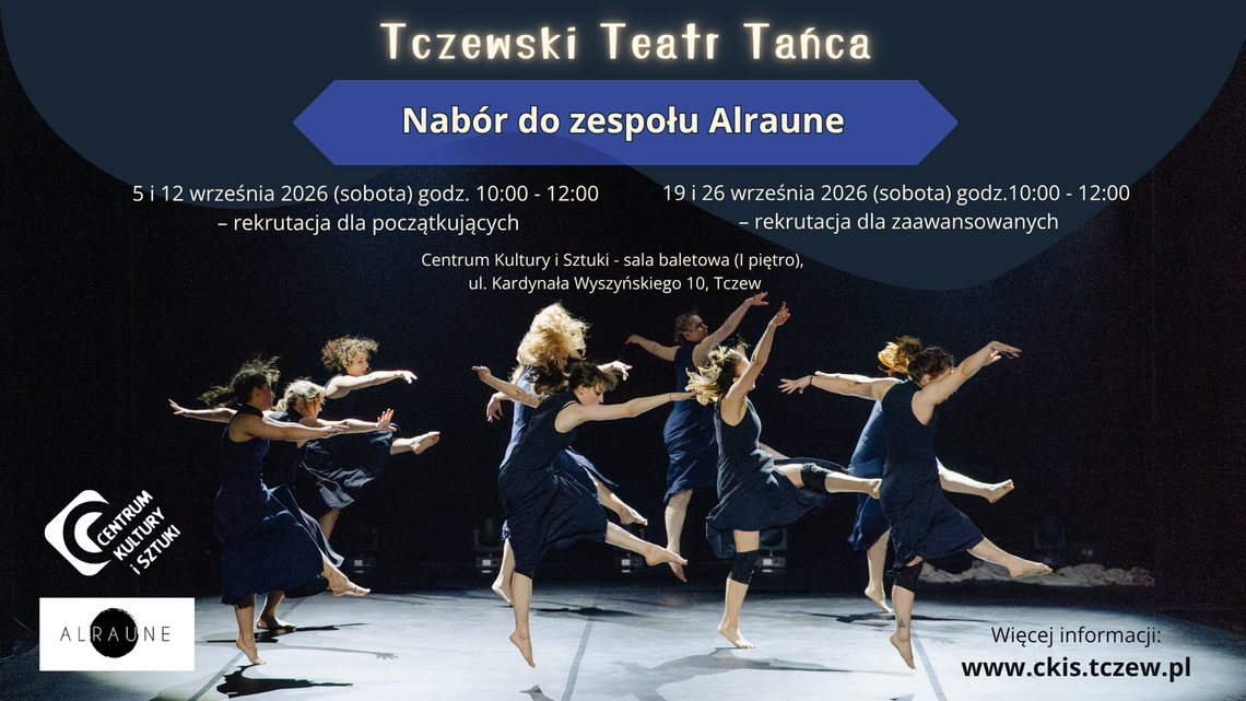Zbliża się nabór do zespołu Alraune. Zatańcz we wrześniu w CKiS