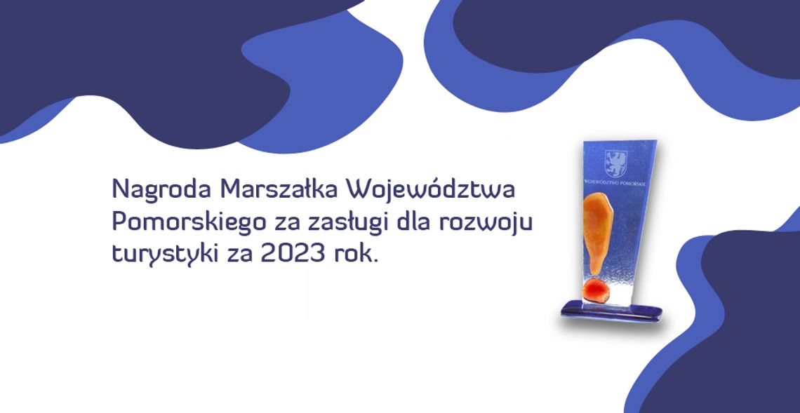 Zgłoś swojego kandydata do Nagród Marszałka Województwa Pomorskiego za rozwój turystyki!