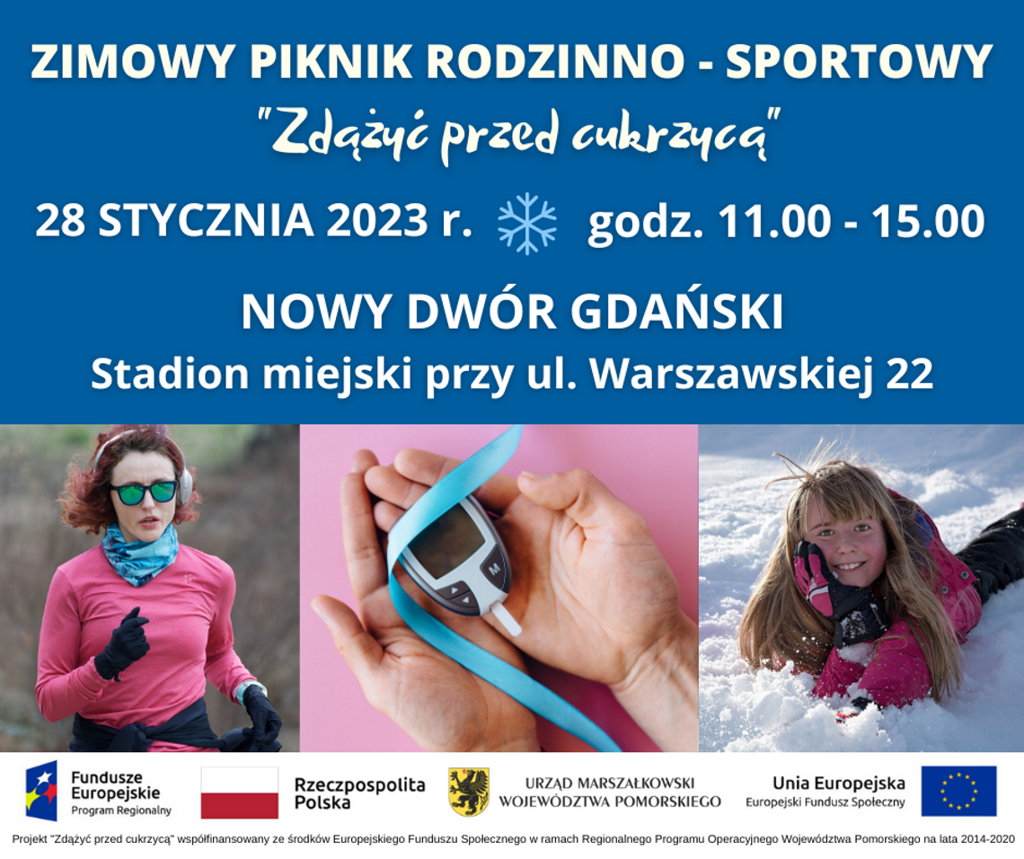 Zimowe pikniki rodzinno-sportowe "Zdążyć przed cukrzycą" m.in. w Malborku! Zimowe pikniki rodzinno-sportowe "Zdążyć przed cukrzycą" m.in. w Malborku!