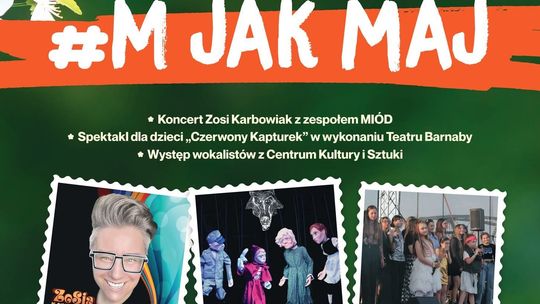 Bajkowa Majówka w Tczewie – „M jak maj” Bajkowa Majówka w Tczewie – „M jak maj”