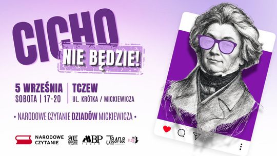 Cicho nie będzie! Narodowe Czytanie "Dziadów" Mickiewicza