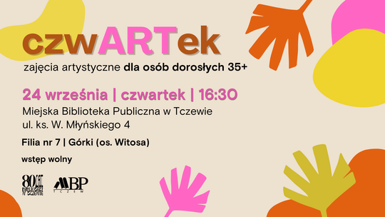 czwARTek - zajęcia artystyczne dla osób 35+
