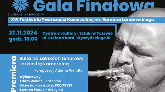 Gala Finałowa XVI Festiwalu Twórczości Kociewskiej im. Romana Landowskiego