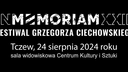 IN MEMORIAM XXIII Festiwal Grzegorza Ciechowskiego