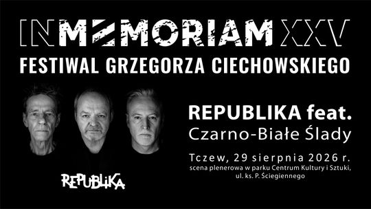 In Memoriam XXV Festiwal Grzegorza Ciechowskiego