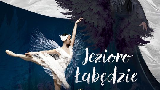 „Jezioro Łabędzie” Królewski Balet Klasyczny „Jezioro Łabędzie” Królewski Balet Klasyczny