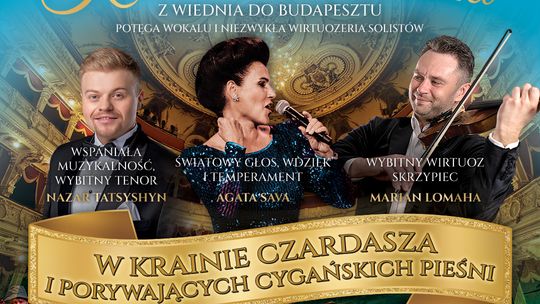 Koncert Wiedeński „W Krainie Czardasza” Koncert Wiedeński „W Krainie Czardasza”