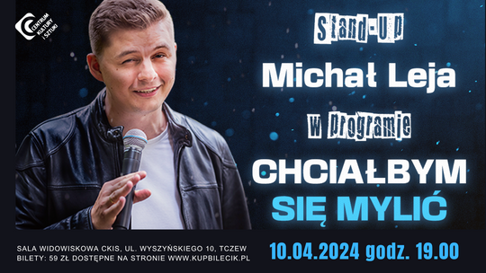 Michał Leja w programie "Chciałbym się mylić" - stand-up