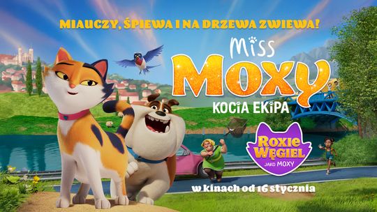 „Miss Moxy. Kocia ekipa” - Poranek Filmowy Przyjazny Sensorycznie