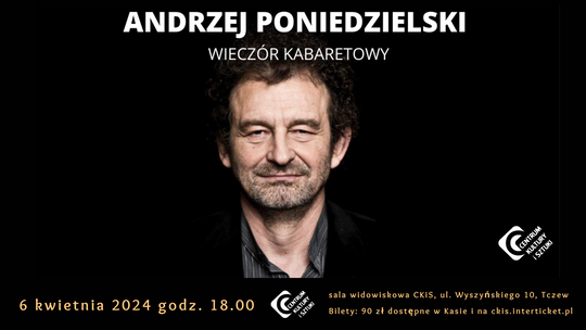 NOWY TERMIN|Andrzej Poniedzielski – wieczór kabaretowy promujący nową płytę „BA”
