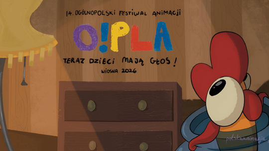O!PLA – 14. Ogólnopolski Festiwal Animacji