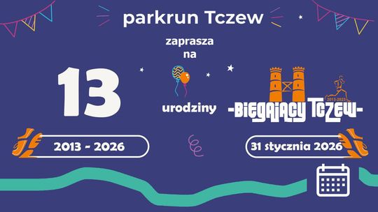 Parkrun Tczew - 13 urodziny Biegającego Tczewa Parkrun Tczew - 13 urodziny Biegającego Tczewa