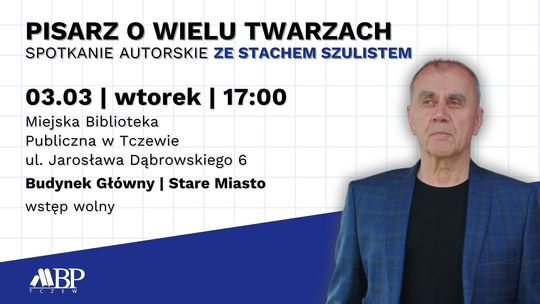 Pisarz o wielu twarzach - spotkanie ze Stachem Szulistem Pisarz o wielu twarzach - spotkanie ze Stachem Szulistem