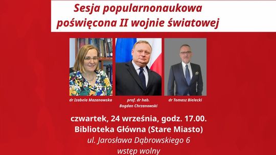 Sesja popularnonaukowa poświęcona II wojnie światowej