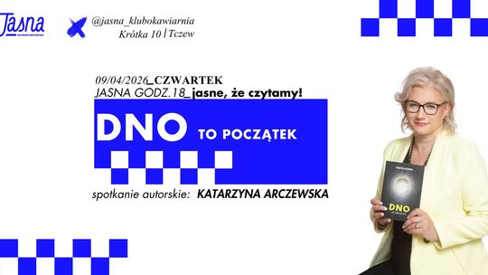 Spotkanie autorskie: Katarzyna Arczewska "Dno to początek"