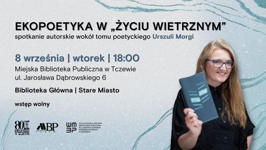 Spotkanie autorskie: Urszula Morga "Życie Wietrzne”