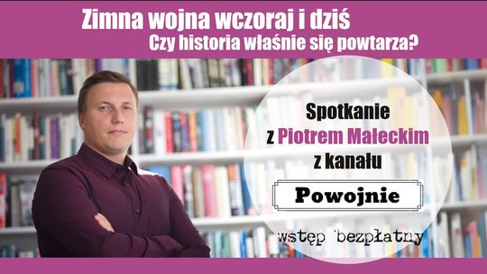 Spotkanie z Piotrem Małeckim, twórca kanału Powojnie