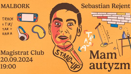 Stand-up: Sebastian Rejent "Mam autyzm"