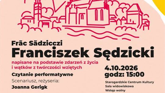 Starogard Gdański: Frãc Sãdzicczi/Franciszek Sędzicki - czytanie performatywne