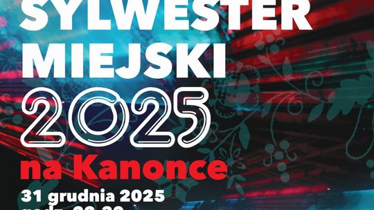 Sylwester Miejski 2025 na Kanonce Sylwester Miejski 2025 na Kanonce