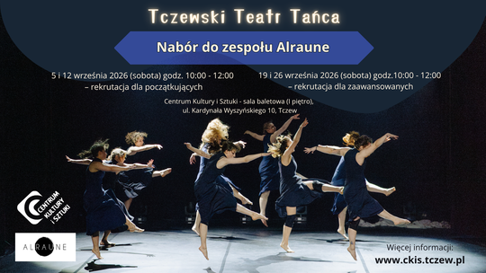 Tczewski Teatr Tańca – nabór do zespołu Alraune