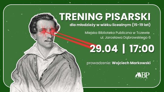 Trening pisarski młodych | prowadzenie Wojciech Markowski