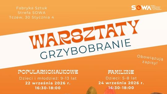 Warsztaty familijne Grzybobranie w SOWA