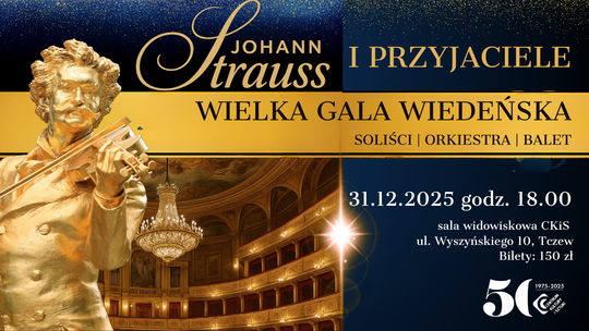 Wielka Gala Wiedeńska - Johann Strauss i Przyjaciele |Sylwester w CKiS Wielka Gala Wiedeńska - Johann Strauss i Przyjaciele |Sylwester w CKiS