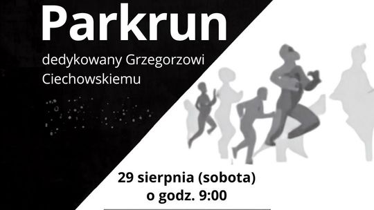 XXV In Memoriam Festiwal Grzegorza Ciechowskiego: Parkrun