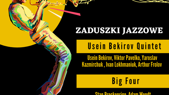 Zaduszki Jazzowe| Usein Bekirov Quintet i Big Four – koncert