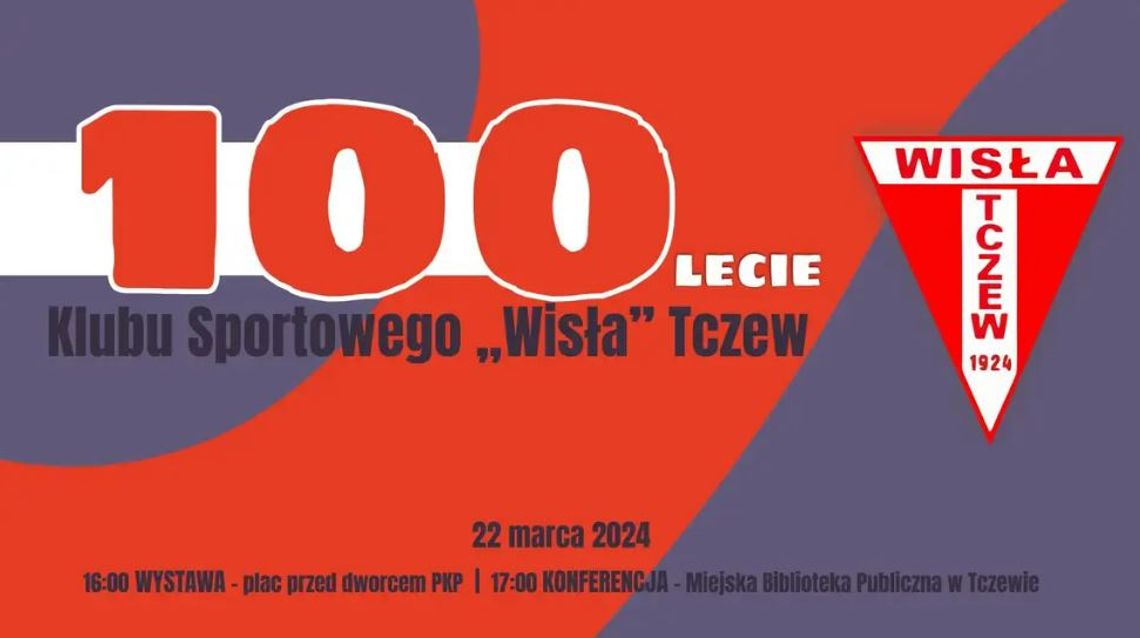 100-lecie KS Wisła Tczew