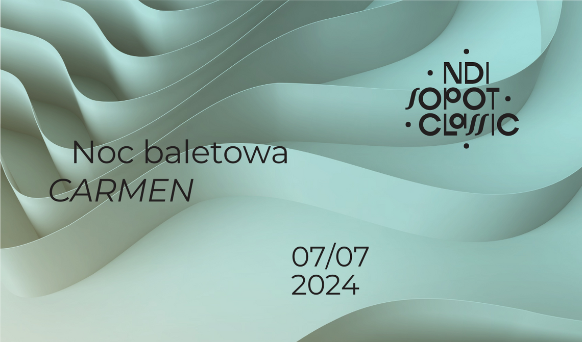 14. NDI Sopot Classic Festival "Noc baletowa Carmen"