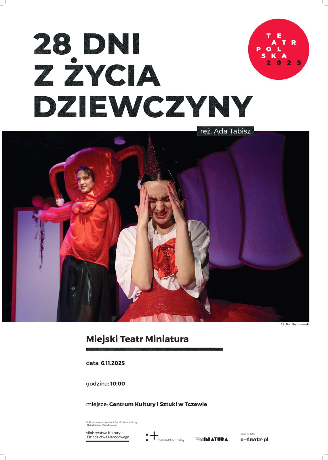 28 dni z życia dziewczyny - spektakl dla młodzieży Miejskiego Teatru Miniatura |Program TEATR POLSKA 28 dni z życia dziewczyny - spektakl dla młodzieży Miejskiego Teatru Miniatura |Program TEATR POLSKA