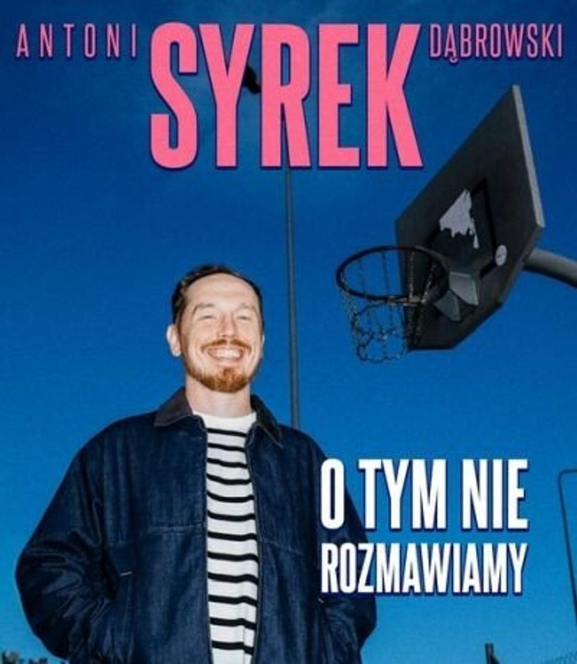 ANTONI SYREK – DĄBROWSKI w programie „O TYM NIE ROZMAWIAMY” - stand-up