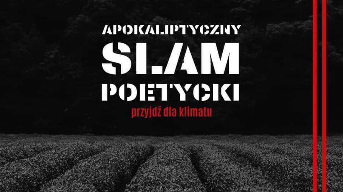 Apokaliptyczny Slam Poetycki + Feeria [koncert]