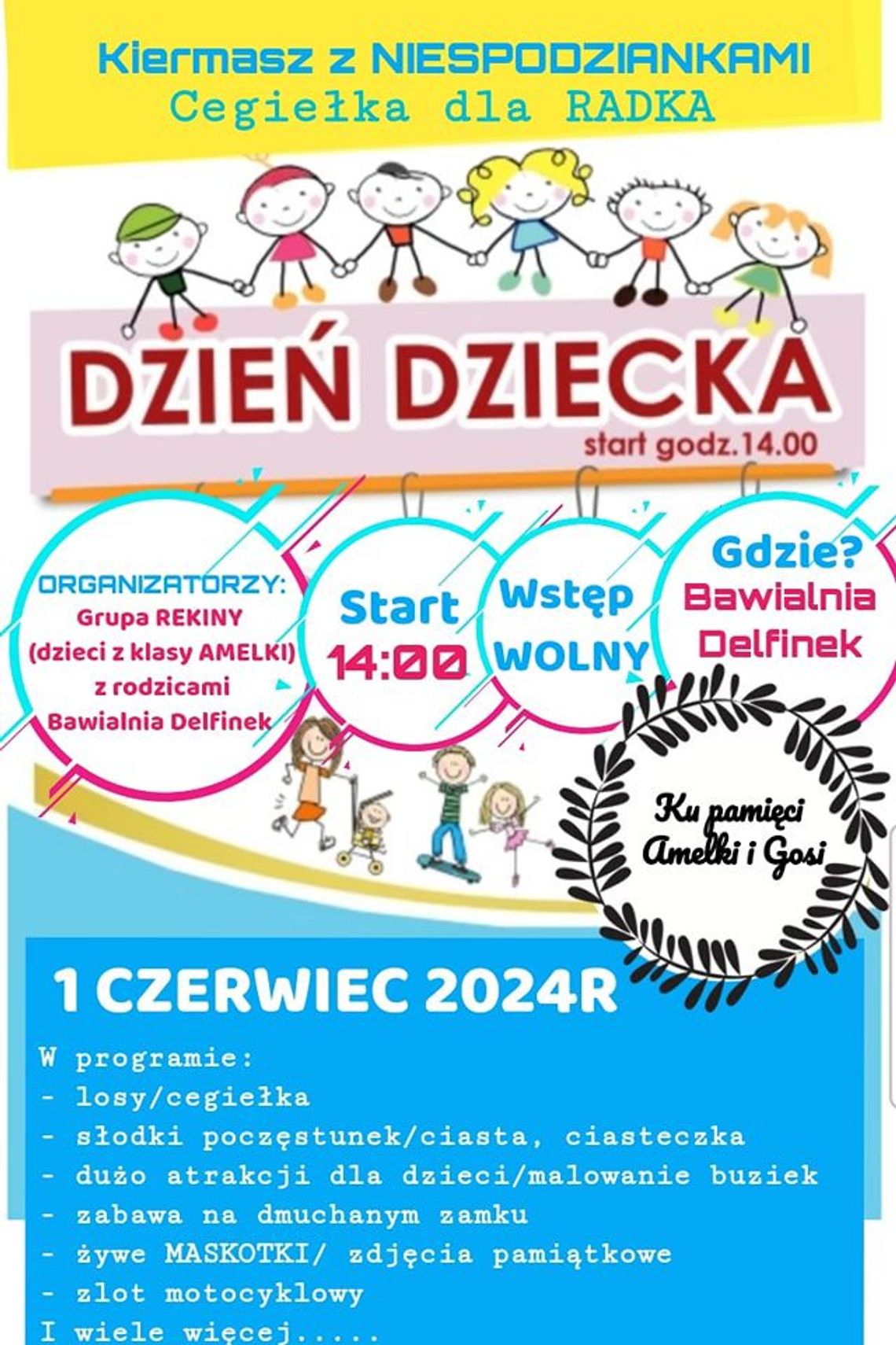 Charytatywny Dzień Dziecka "Cegiełka dla Radka, ku pamięci Amelki i Gosi"