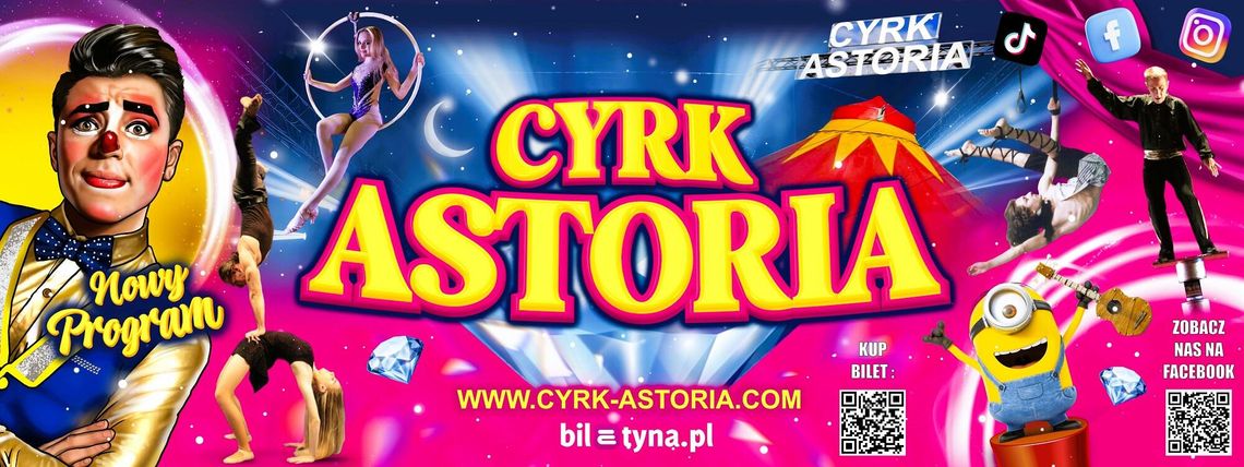 Cyrk Astoria w Tczewie! Cyrk Astoria w Tczewie!